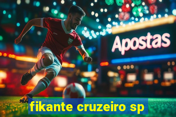 fikante cruzeiro sp